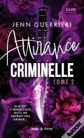 Attirance Criminelle Tome 2