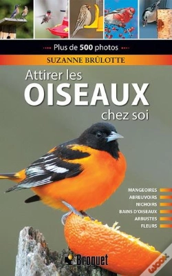 Capa do artigo Attirer Les Oiseaux Chez Soi (2e Édition)