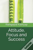 Attitude, Focus And Success