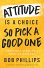 Attitude Is A Choice-So Pick A Good One - Preview