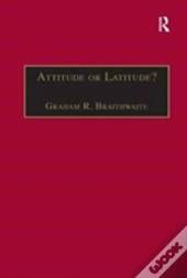 Attitude Or Latitude?