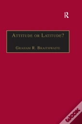 Attitude Or Latitude?