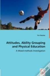 Capa do artigo Attitudes, Ability Grouping And Physical Education - A Mixed-Methods Investigation