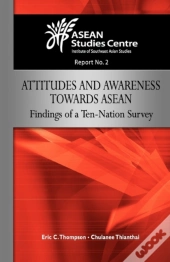 Attitudes And Awareness Towards Asean