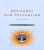 Attitudes And Persuasion - Preview