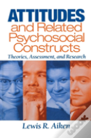 Attitudes And Related Psychosocial Constructs