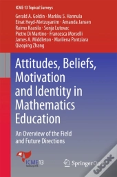 Attitudes, Beliefs, Motivation And Identity In Mathematics Education