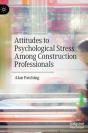 Attitudes To Psychological Stress Among Construction Professionals - Preview
