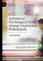 Attitudes To Psychological Stress Among Construction Professionals - Preview