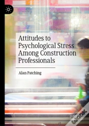 Capa do artigo Attitudes To Psychological Stress Among Construction Professionals