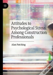 Capa do artigo Attitudes To Psychological Stress Among Construction Professionals