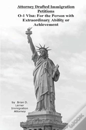 Attorney Drafted Immigration Petitions  O-1 Visa