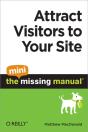 Attract Visitors To Your Site: The Mini Missing Manual - Preview