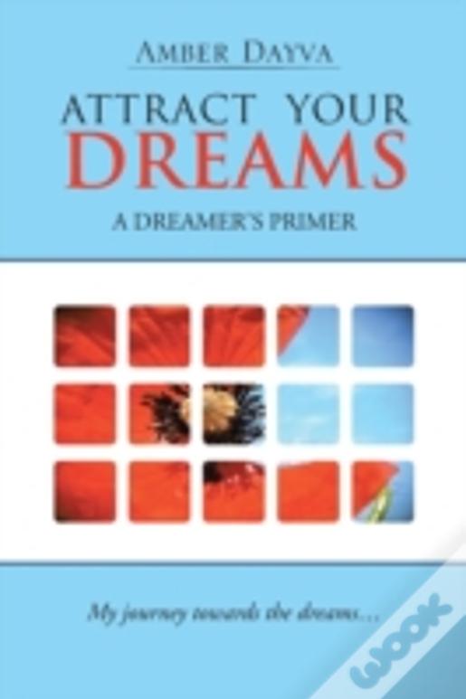 Attract Your Dreams