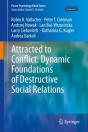 Attracted To Conflict: Dynamic Foundations Of Destructive Social Relations - Preview
