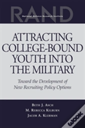 Attracting College-Bound Youth Into The Military