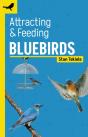 Attracting & Feeding Bluebirds - Preview