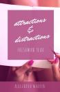 Attractions   Distractions: Freshman Yea - Preview