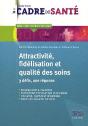 Attractivite, Fidélisation Et Qualité Des Soins ; Trois Défis, Une Réponse - Preview