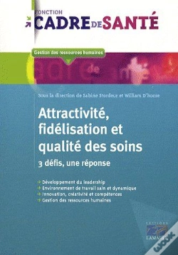 Capa do artigo Attractivite, Fidélisation Et Qualité Des Soins ; Trois Défis, Une Réponse