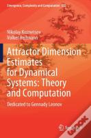 Attractor Dimension Estimates For Dynamical Systems: Theory And Computation