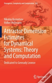 Attractor Dimension Estimates For Dynamical Systems: Theory And Computation