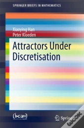 Attractors Under Discretisation