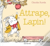 Attrape, Lapin !