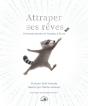Attraper Ses Rêves : Comment Ajouter De L'Audace À La Vie - Preview