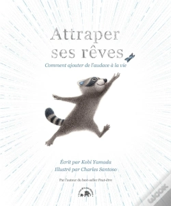 Capa do artigo Attraper Ses Rêves : Comment Ajouter De L'Audace À La Vie