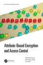 Attribute-Based Encryption And Access Control - Preview