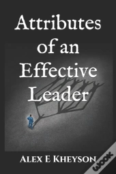 Attributes Of An Effective Leader