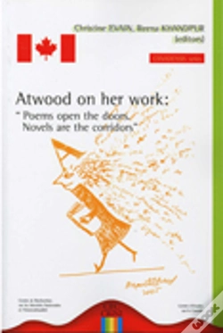 Capa do artigo Atwood On Her Work ; Poems Open The Doors ; Novels Are The Corridors