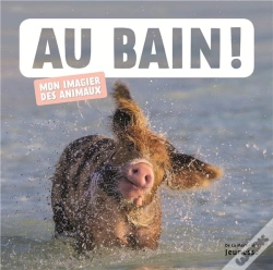 Capa do artigo Au Bain ! Mon Imagier Des Animaux
