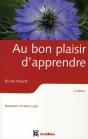 Au Bon Plaisir D'Apprendre ; (Re)Trouver La Faculté D'Apprendre Avec Le Sourire - Preview
