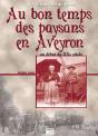 Au Bon Temps Des Paysans En Aveyron - Preview