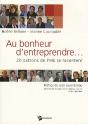 Au Bonheur D'Entreprendre... 20 Patrons De Pme Se Racontent - Preview
