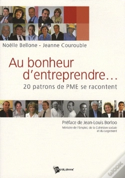 Capa do artigo Au Bonheur D'Entreprendre... 20 Patrons De Pme Se Racontent