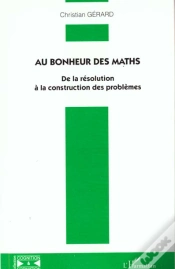Capa do artigo Au Bonheur Des Maths ; De La Resolution A La Construction Des Problemes