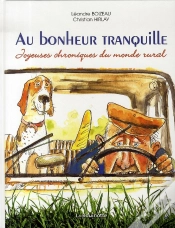 Capa do artigo Au Bonheur Tranquille ; Joyeuses Chroniques Du Monde Rural