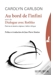 Au Bord De L'Infini Suivi De Dialogue Avec Rothko