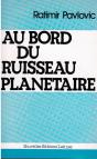 Au Bord Du Ruisseau Planétaire - Preview
