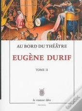 Au Bord Du Théâtre Tome 2