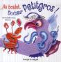 Au Boulot  Docteur Petitgros ! - Preview