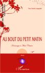Au Bout Du Petit Matin ; Hommage À Aimé Césaire - Preview