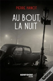 Au Bout, La Nuit