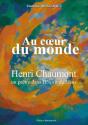 Au C Ur Du Monde - Henri Chaumont, Un Pretre Dans L'Esprit De Jesus - Preview