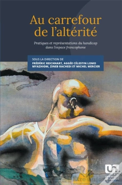 Capa do artigo Au Carrefour De L'Alterite - Pratiques Et Representations Du Handicap Dans L'Espace Francophone  Pre