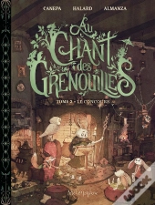 Au Chant Des Grenouilles Tome 2 : Le Concours