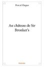 Au Chateau De Sir Bronker?S - Preview